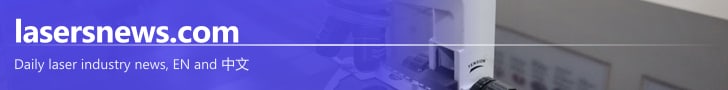 lasersnews.com — Daily laser industry news, EN and 中文