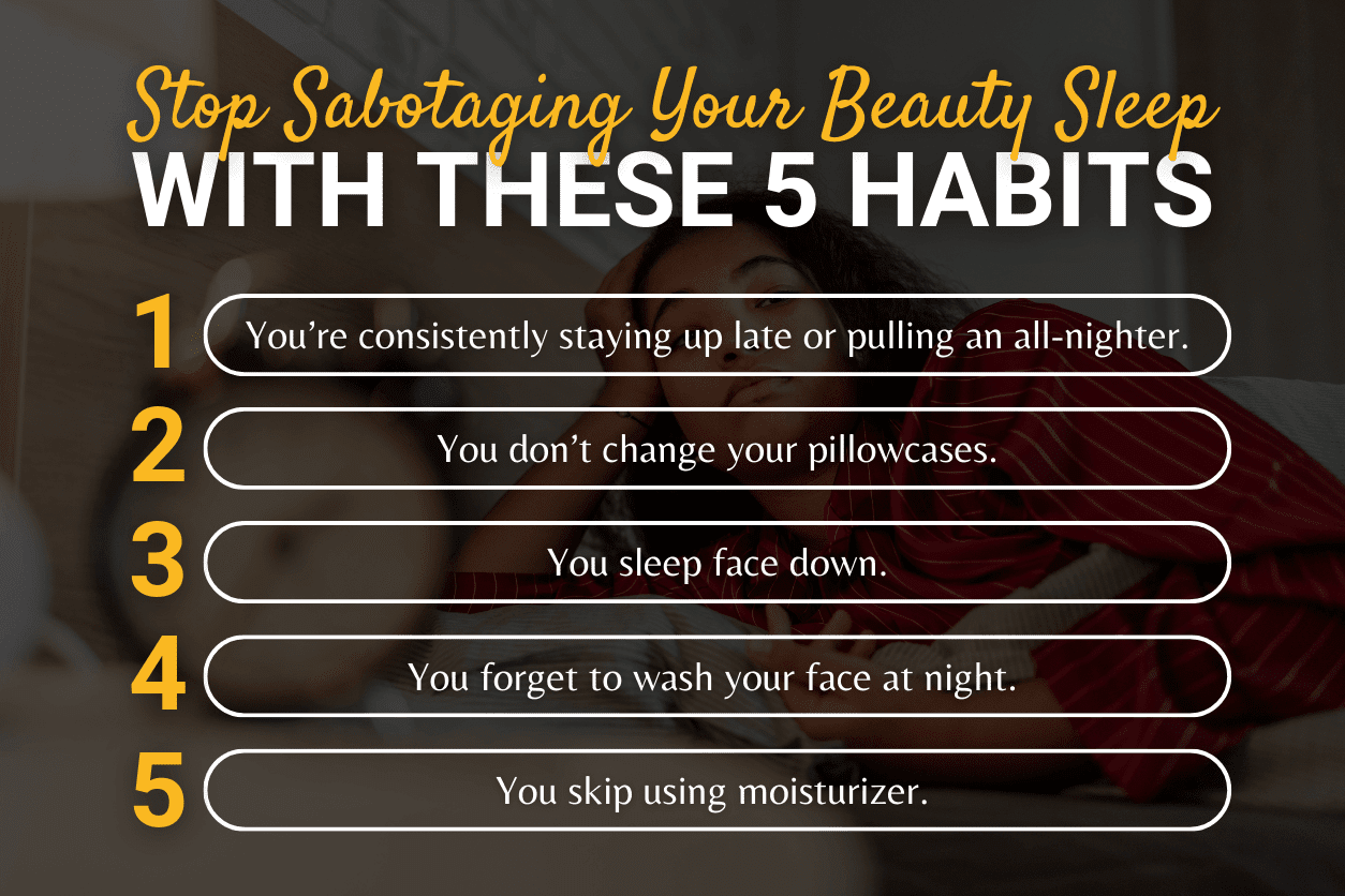 Stop Sabotaging Your Beauty Sleep