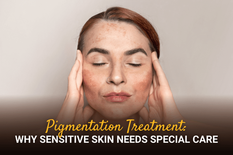 Safe Pigmentation Treatments for Sensitive Skin
